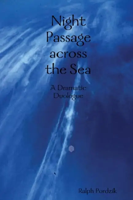 Night Passage across the Sea by Ralph Pordzik