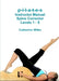 p-i-l-a-t-e-s Instructor Manual Spine Corrector Levels 1 - 5 by Catherine Wilks