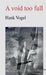A void too full by Vogel, Hank