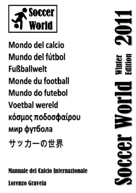 SOCCER WORLD - Winter Edition 2011 by Lorenzo Gravela