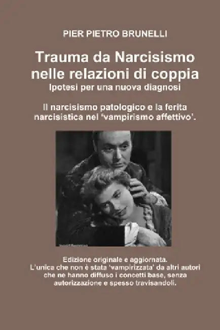 Trauma da Narcisismo nelle relazioni di coppia. by Pier Pietro Brunelli