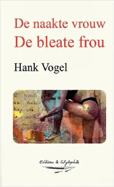 De naakte vrouw: De bleate frou by Vogel, Hank