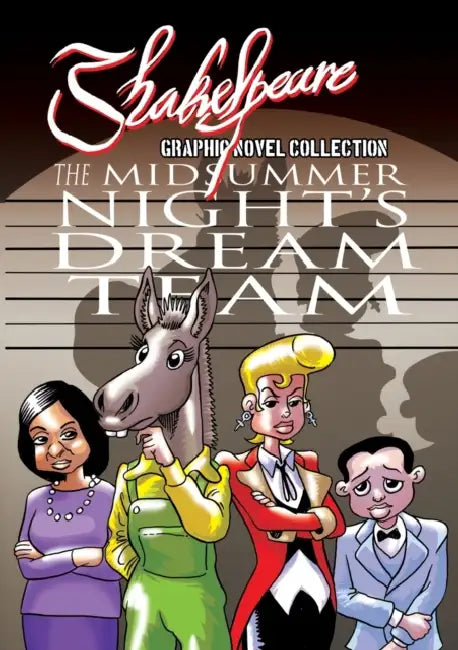 Shakespeare Graphic Novel: The Midsummer Night's Dream Team: Shakespeare's comedy as a heist movie by Kev F. Sutherland, Kev Sutherland