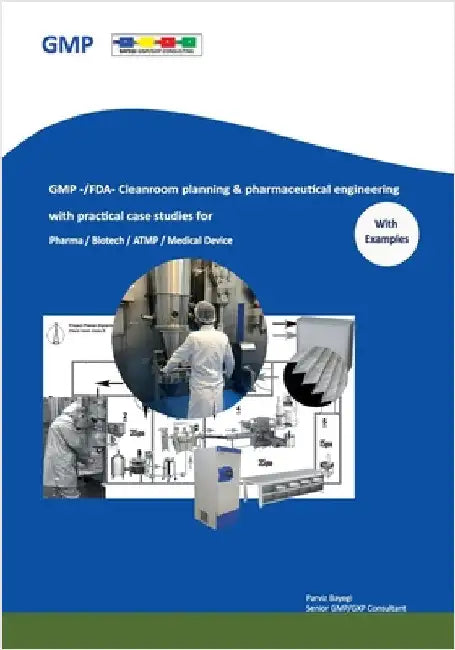 GMP -/FDA- Cleanroom planning & pharmaceutical engineering: For Pharmacy/Biotech/ATMP/Medical Device by Bayegi, Parviz