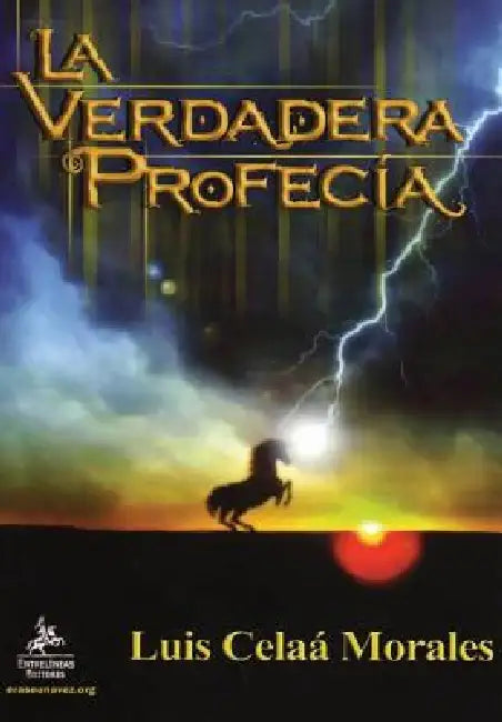 La Verdadera Profecía by Luis Celaa Morales