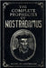 The Complete Prophecies of Nostradamus: Complete Future, Past and Present predictions with comprehensive Almanacs by de Nostredame, Michel