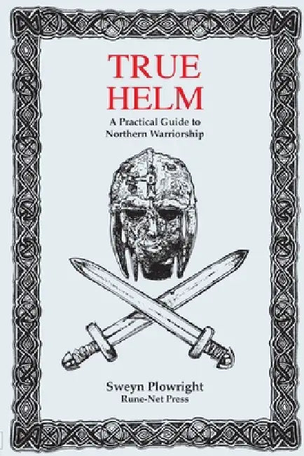 True Helm by Sweyn Plowright