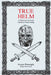 True Helm by Sweyn Plowright
