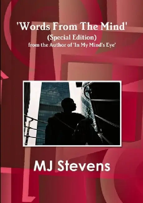 'Words From The Mind' (Special Edition) by Mj Stevens