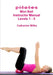 p-i-l-a-t-e-s Mini Ball Instructor Manual - Levels 1 - 5 by Catherine Wilks