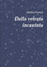 Dalla vetrata incantata by Sandra Carresi