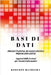 Basi Di Dati - Progettazione, Realizzazione E Programmazione: Appunti dalle lezioni per Tecnici Informatici by Bandiera, Roberto