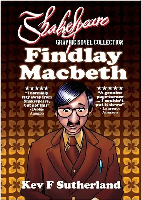 Shakespeare Graphic Novel: Findlay Macbeth by Sutherland, Kev F.