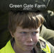 Green Gate Farm - 2010/11 by Hugh Hamilton