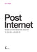 Post Internet by Gene McHugh