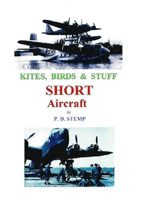 Kites, Birds & Stuff - SHORT Aircraft. by Peter Stemp