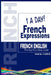 French Expressions - One a Day by Pascal D'Herve