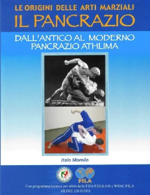 Le origini delle Arti Marziali - il Pancrazio by Italo Morello