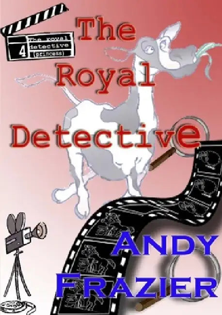 The Royal Detective by Andy Frazier