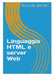 Linguaggio HTML e server Web by Nicola Bellini