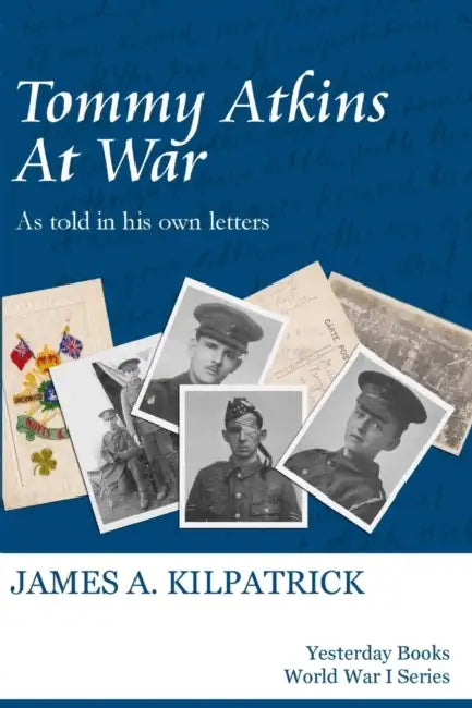 Tommy Atkins at War by James A. Kilpatrick