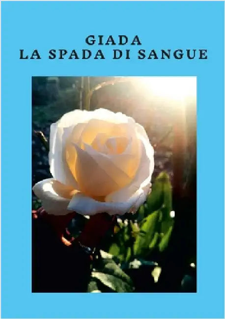Giada La Spada Di Sangue by Munisso, Massimo