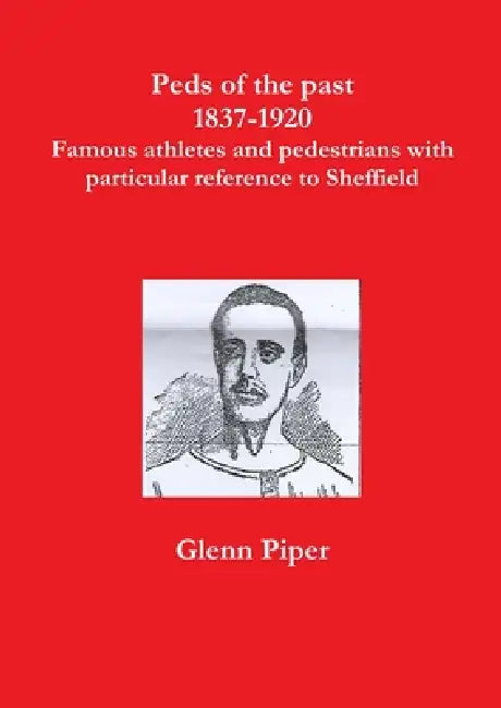 Peds of the past. 1837-1920 by Glenn Piper