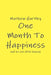 One Month To Happiness by Mathew Hartley