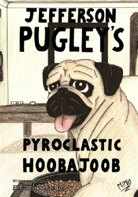 Jefferson Pugley's Pyroclastic Hoobajoob by Eamon Standing