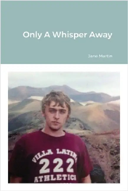 Only A Whisper Away by Martin, Jane