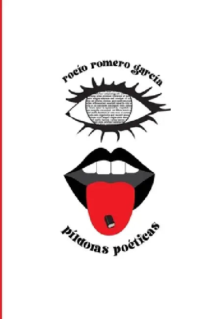 píldoras poéticas. by Rocío Romero García