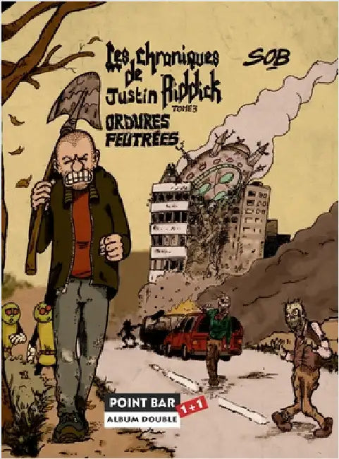 Les Chroniques de Justin Riddick - tomes 3&4 by Sob
