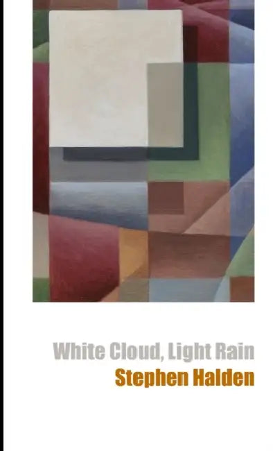 White Cloud, Light Rain by Stephen Halden