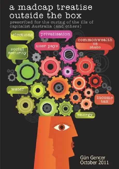 A Madcap Treatise Outside the Box by Gün Gencer