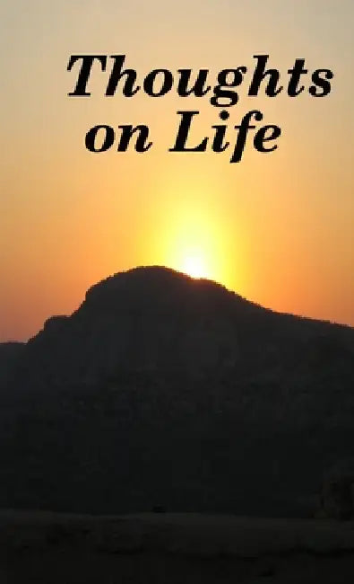 Thoughts on Life by Neville Mostert
