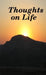 Thoughts on Life by Neville Mostert