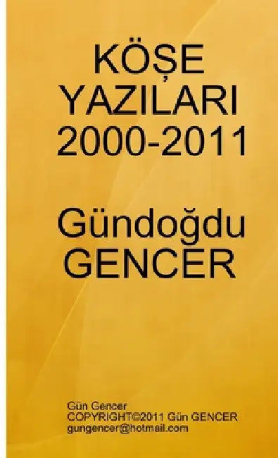 Kose Yazilari by Gun Gencer