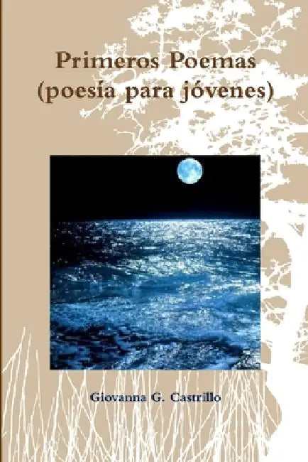 Primeros Poemas (poesía para jóvenes) by Giovanna G. Castrillo