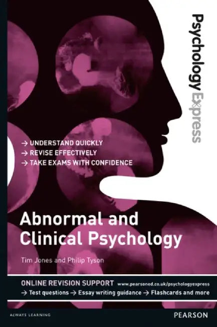 Psychology Express: Abnormal and Clinical Psychology by Tim Jones