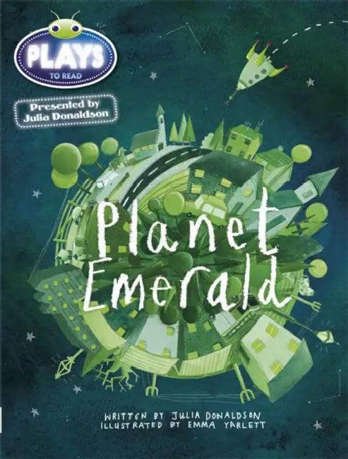 Bug Club Guided Julia Donaldson Plays Year 1 Green Planet Emerald by Julia Donaldson