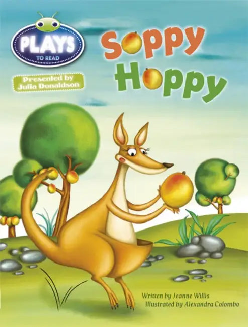 Bug Club Guided Julia Donaldson Plays Year 1 Green Soppy Hoppy by Jeanne Willis