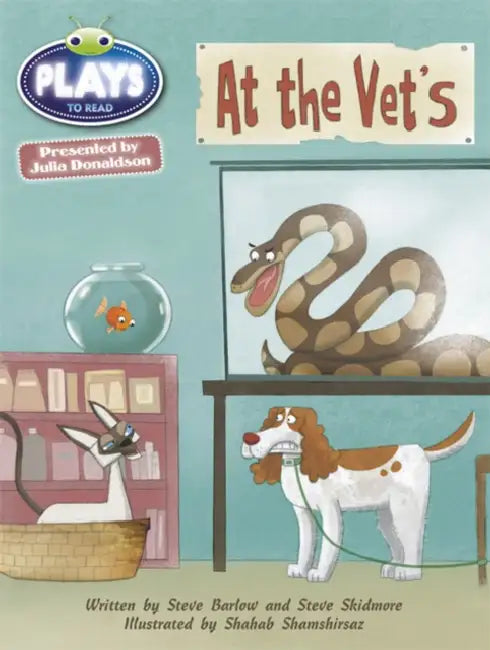 Bug Club Guided Julia Donaldson Plays Year 2 Orange at the Vet's by Steve Skidmore