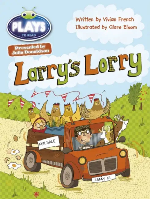 Bug Club Guided Julia Donaldson Plays Year 1 Green Larry's Lorry by Vivian French