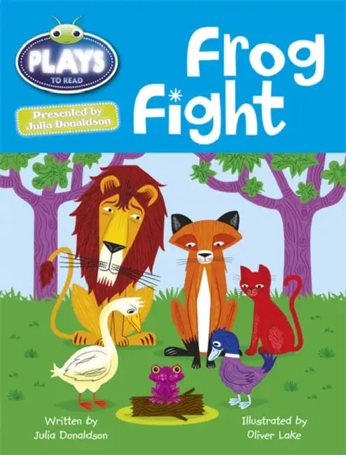 Bug Club Guided Julia Donaldson Plays Year 2 Orange Frog Fight by Julia Donaldson