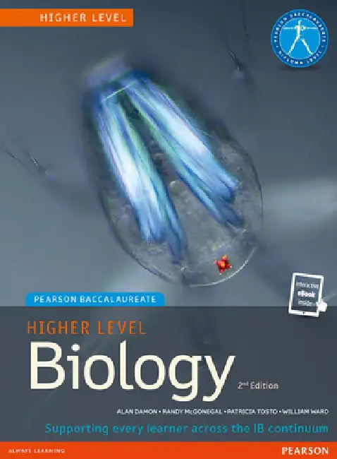 Pearson Baccalaureate Biology Higher Level 2nd Edition Print and eBook Bundle for the Ib Diploma [With eBook] by Randy McGonegal, Patricia Tosto, William Ward