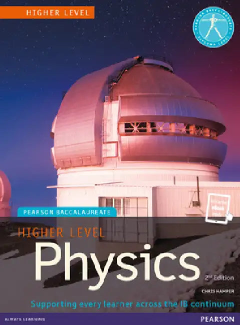 Pearson Baccalaureate Physics Higher Level 2nd Edition Print and eBook Bundle for the Ib Diploma [With eBook] by Chris Hamper