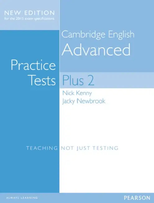 Cambridge Advanced Volume 2 Practice Tests Plus New Edition Students' Book without Key by Nick Kenny