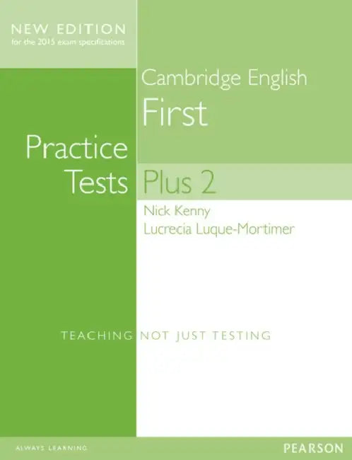 Cambridge First Volume 2 Practice Tests Plus New Edition Students' Book without Key by Nick Kenny