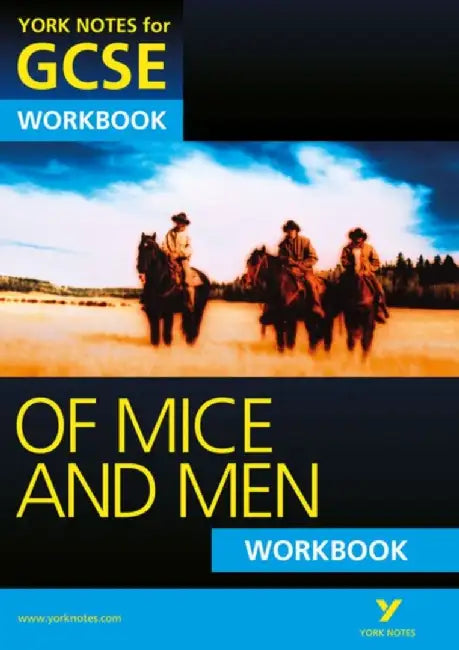 Of Mice and Men: York Notes for GCSE Workbook (Grades A*-G) by Mike Gould