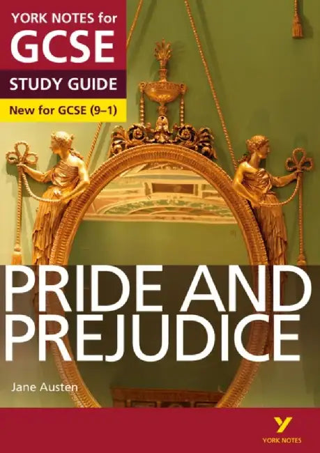 Pride and Prejudice: York Notes for GCSE - everything you need to study and prepare for the 2025 and 2026 exams by Jane Austen